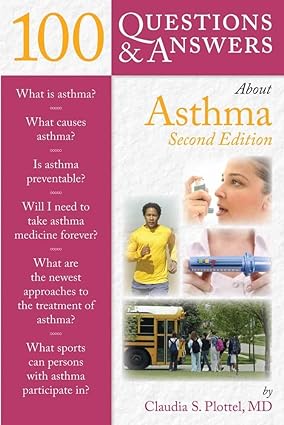 100 Questions & Answers About Asthma, 2e