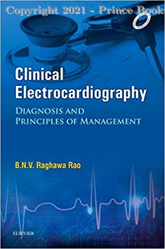 Clinical Electrocardiography Diagnosis and Principles of Management