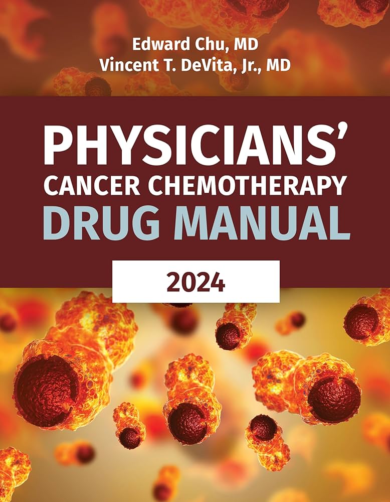 Physicians' Cancer Chemotherapy Drug Manual 2024