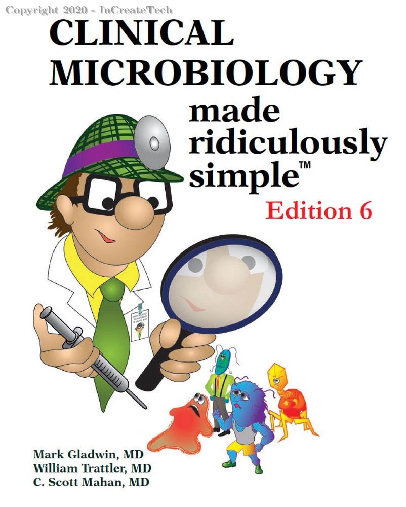 clinical microbiology made ridiculously simple, 6e