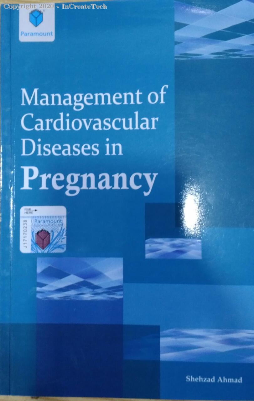 MANAGEMENT OF CARDIOVASCULAR DISEASES IN PREGNANCY