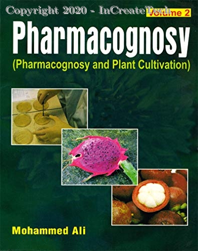 Pharmacognosy Pharmacognosy and Plant Cultivation Vol 2, 1e
