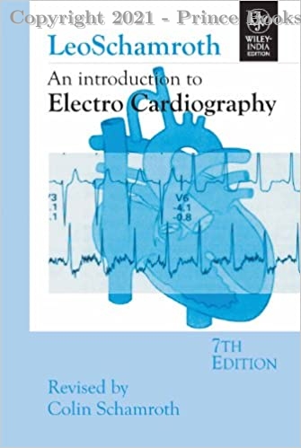 An Introduction to Electro Cardiography, 7e