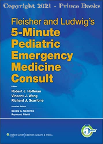Fleisher and Ludwig's 5-Minute Pediatric Emergency Medicine Consult (The 5-Minute Consult Series)