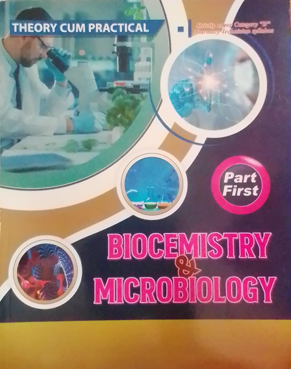 theory cum practical biochemistry & Microbiology, 1e