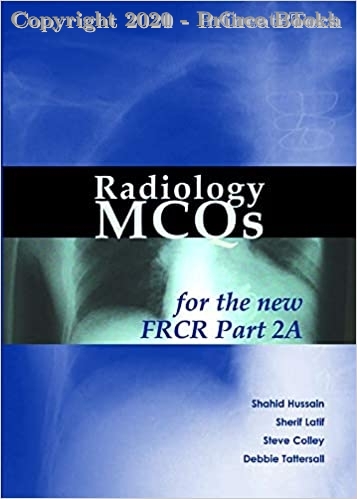 Radiology MCQs For the new FRCR Part 2A, 1e