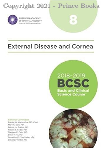 2018-2019 Basic and Clinical Science Course (BCSC), Section 8 External Disease and Cornea