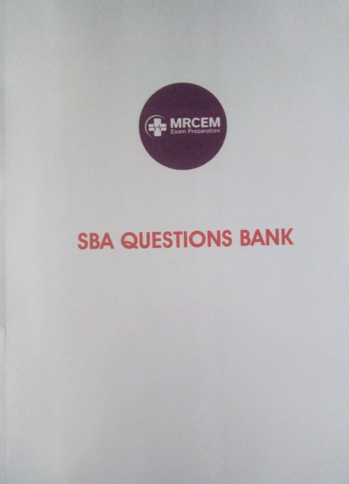 MRCEM EXAM PREPARATION SBA QUESTIONS BANK