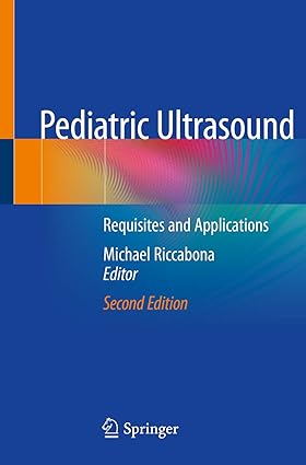 Pediatric Ultrasound: Requisites and Applications, 2e