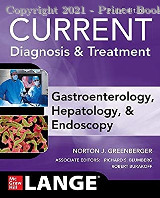 CURRENT Diagnosis & Treatment Gastroenterology, Hepatology, & Endoscopy, 3E