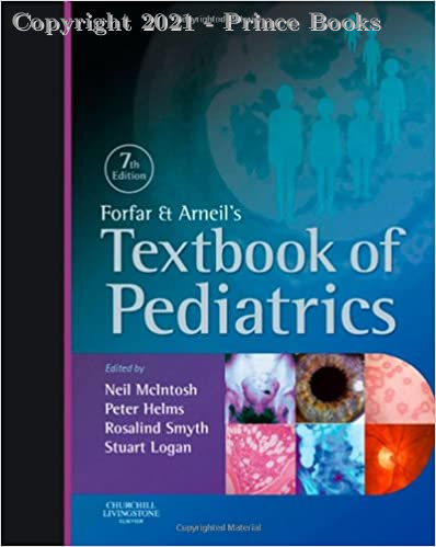 Forfar and Arneil's Textbook of Pediatrics, 7e