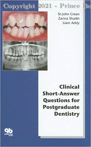 Clinical Short-Answer Questions for Postgraduate Dentistry
