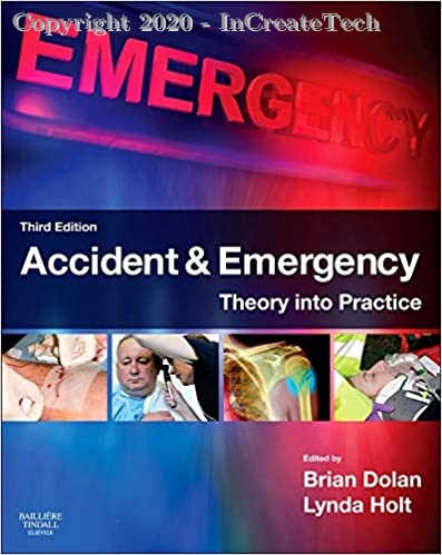 Accident & Emergency Theory into Practice, 3e