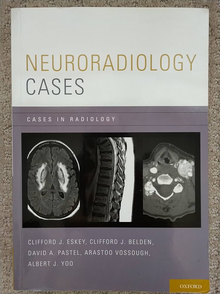Neuroradiology Cases (Cases in Radiology) 1st Edition