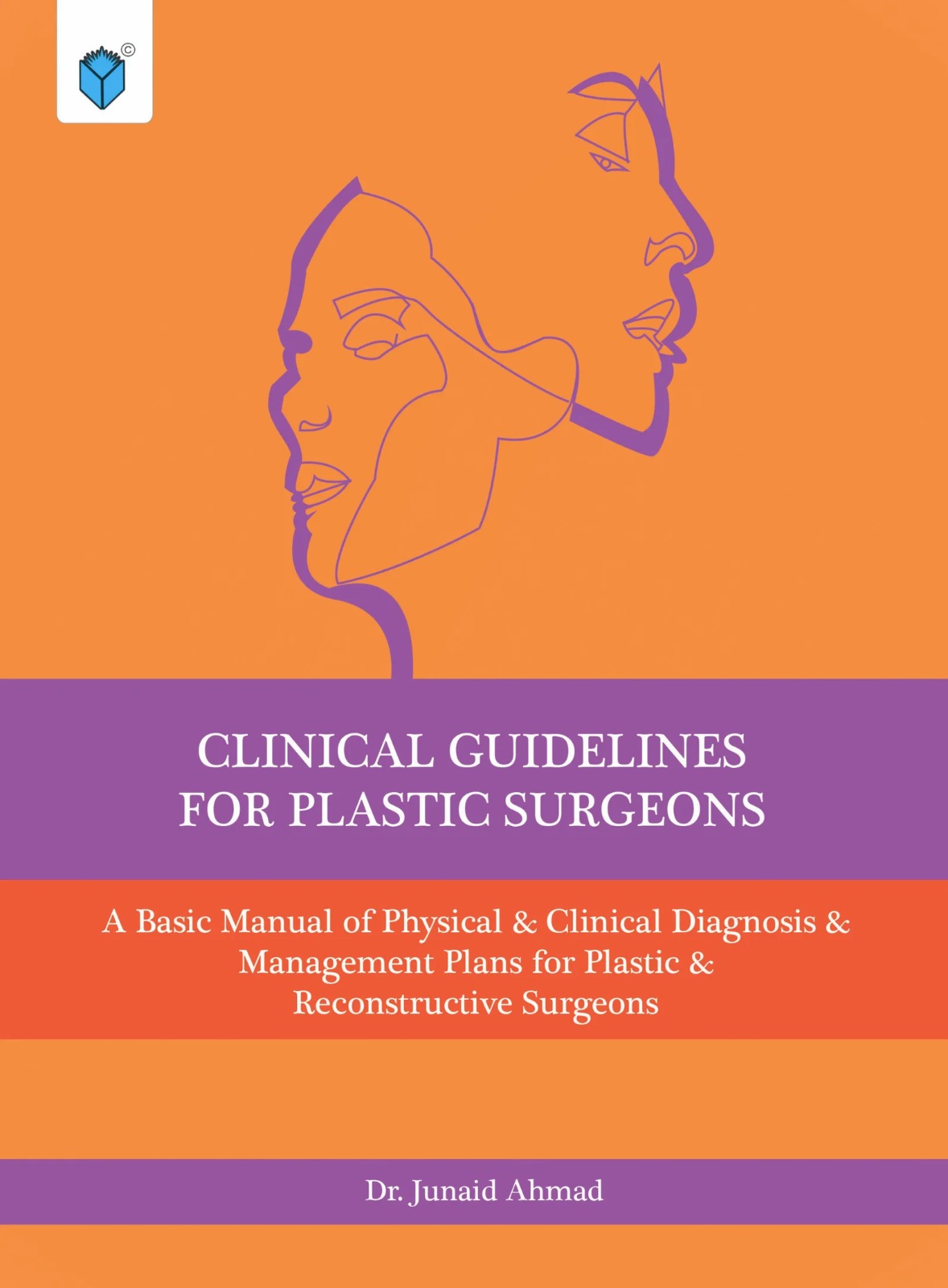 CLINICAL GUIDELINES FOR PLASTIC SURGEONS
