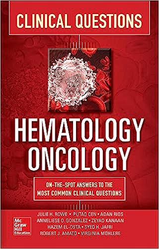 Hematology-Oncology Clinical Questions, 1e