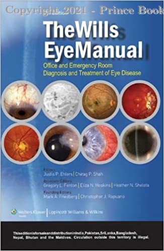 The Willis Eye Manual Office and Emergency Room Diagnosis and Treatment of Eye Disease