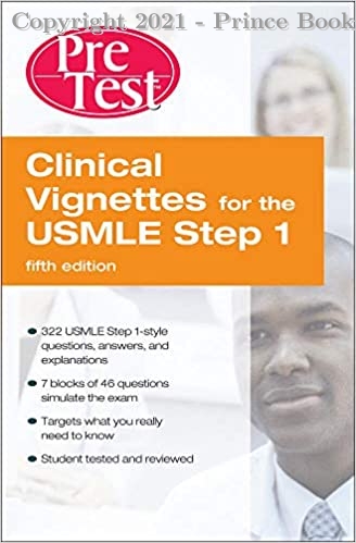 PreTest Clinical Vignettes for the USMLE Step 1, 5e
