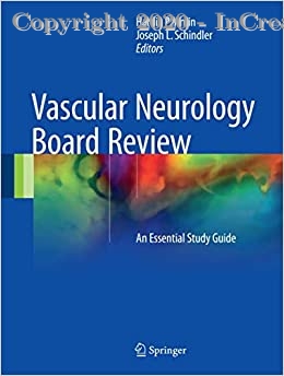 Vascular Neurology Board Review  An Essential Study Guide