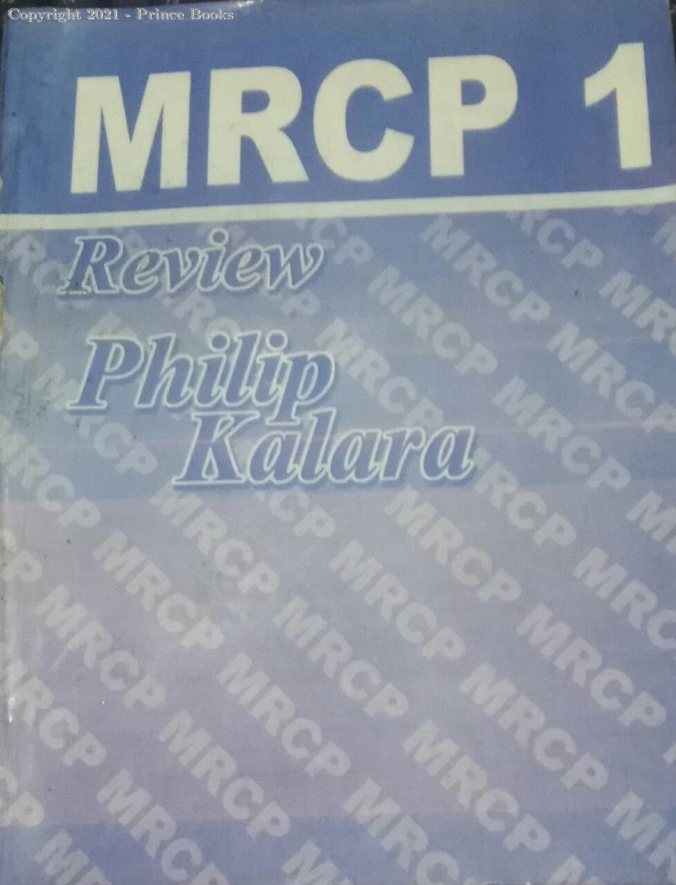 mrcp 1 review philip kalara