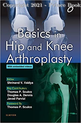 Basics in Hip and Knee Arthroplasty, 2E