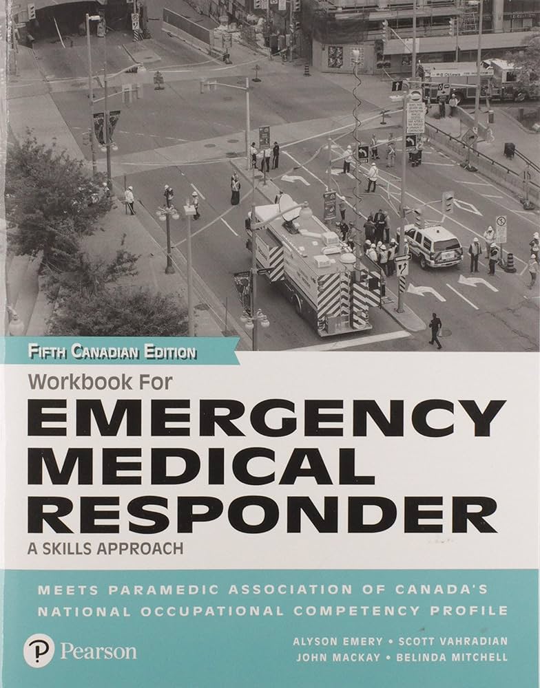 Workbook for Emergency Medical Responder: A Skills Approach, Canadian Edition