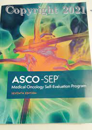 ASCO-SEP MEDICAL ONCOLOGY SELF-EVALUATION PROGRAM ,7E