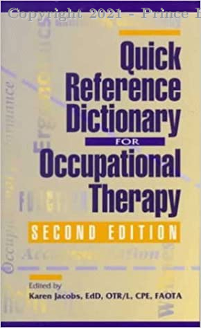 56424124 - Quick Reference Dictionary For Occupational Therapy