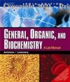 General, Organic And Biochemistry A lab Manual, 1e