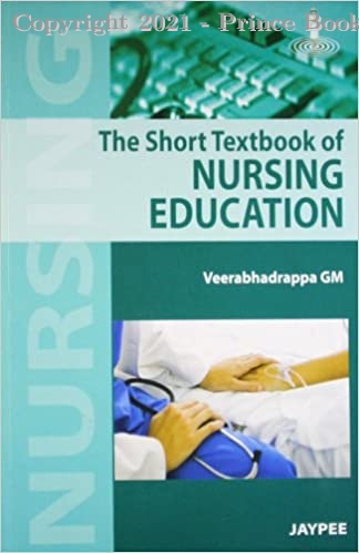 The Short Textbook of Nursing Education, 1e