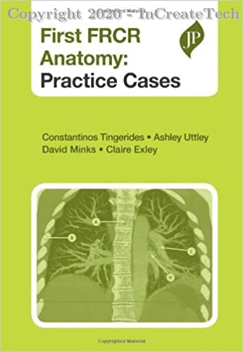First FRCR Anatomy Practice Cases, 1e