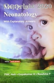MCQs in Neonatology with explantory ansWER