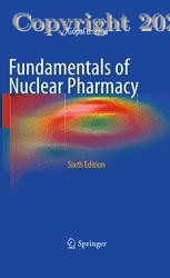 Fundamentals of Nuclear Pharmacy, 6E