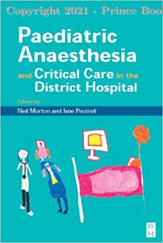 Pediatric Anesthesia and Critical Care in the Hospital, 1e