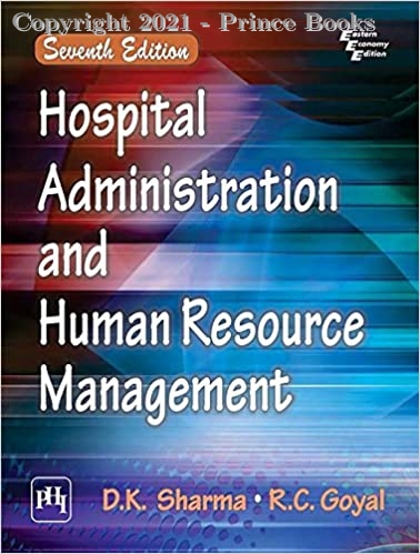 Hospital Administration And Human Resource Management, 7e