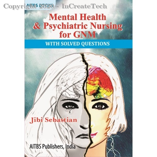 Mental Health & Psychiatric Nursing for GNM with Solved Questions  
