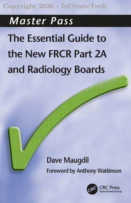 master pass The Essential Guide to the New FRCR Part 2A AND RADIOLOGY BOARDS