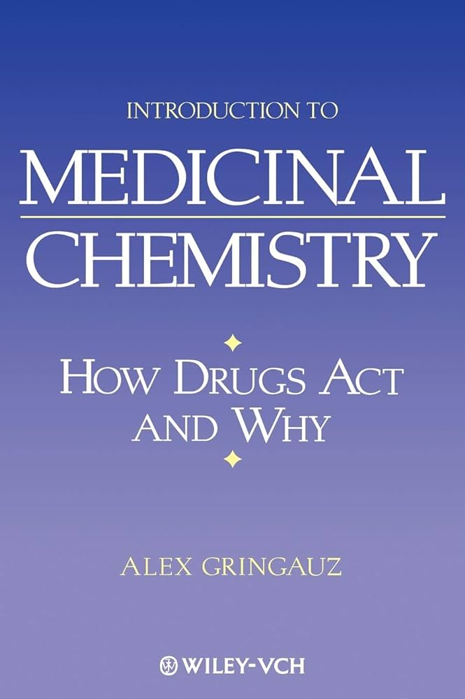 Introduction to Medicinal Chemistry: How Drugs Act and Why, 1e