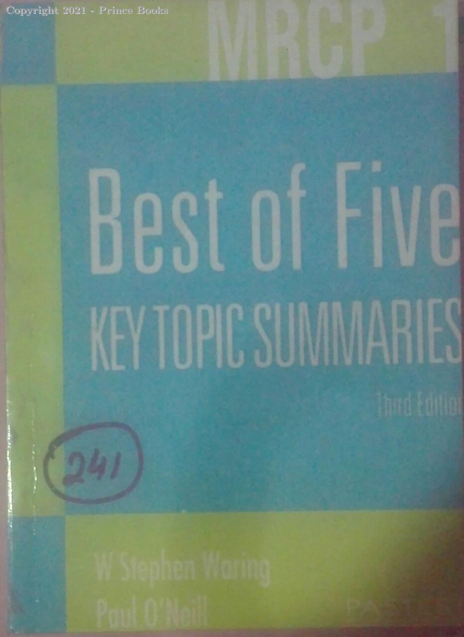 best of five key topic summaries, 3e