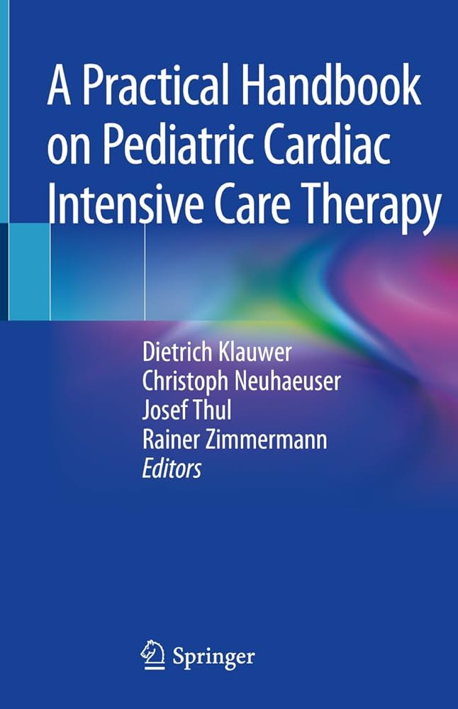 A Practical Handbook on Pediatric Cardiac Intensive Care Therapy, 