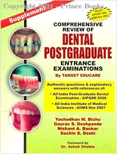 Comprehensive Review Of Dental Postgraduate Entrance Examination: Entrance Examinations Supplement, 1e