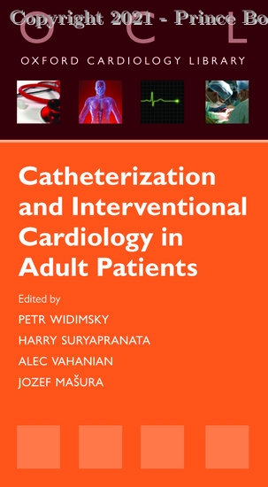 OXFORD CARDIOLOGY LIBRARY Catheterization and Interventional Cardiology in Adult Patients