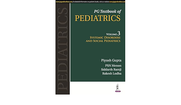 PG Textbook of Pediatrics: Systemic Disorders and Social Pediatrics  6 volume set 1st Edition