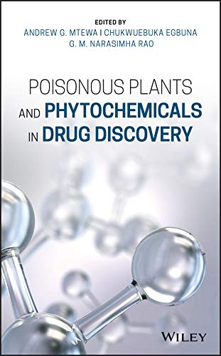 Poisonous Plants and Phytochemicals in Drug Discovery, 1e