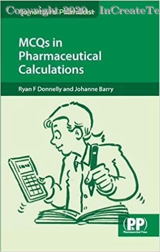 MCQs in Pharmaceutical Calculations, 1e