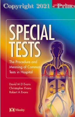 Special Tests The Procedure and Meaning of the Commoner Tests in Hospital, 5e