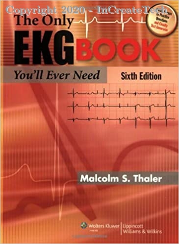 The Only EKG Book You'll Ever Need, 6e