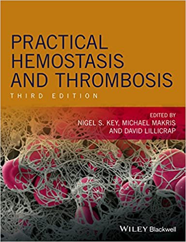 Practical Hemostasis and Thrombosis, 3e