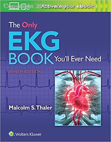 The Only EKG Book You'll Ever Need, 9e