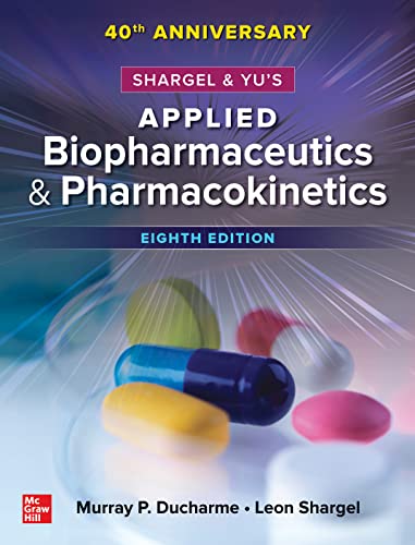 Shargel and Yu's Applied Biopharmaceutics & Pharmacokinetics, 8e